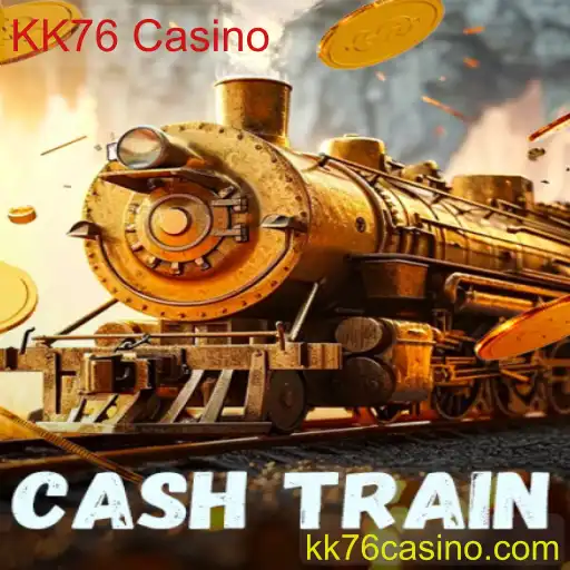 Explorando CashTrain no KK76 Casino: Regras e Estratégias para o Sucesso