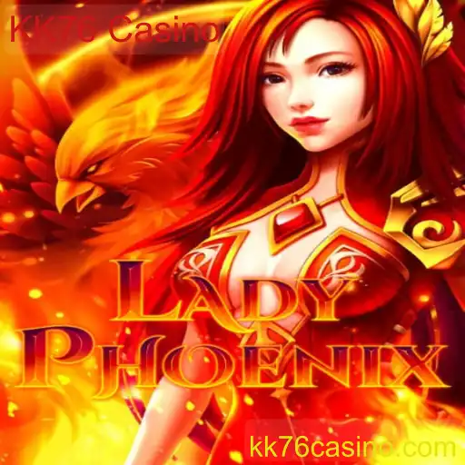 Descubra LadyPhoenix: A Nova Sensação do KK76 Casino